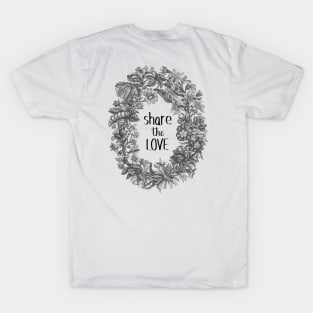 Flower Wreath Botanical Illustration with Love Text T-Shirt